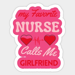 My Favorite Nurse Calls Me Boyfriend fanny Sticker